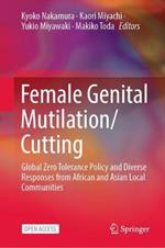 Female Genital Mutilation/Cutting: Global Zero Tolerance Policy and Diverse Responses from African and Asian Local Communities