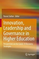 Innovation, Leadership and Governance in Higher Education: Perspectives on the Covid-19 Recovery Strategies