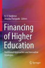 Financing of Higher Education: Traditional Approaches and Innovative Strategies