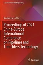 Proceedings of 2021 China-Europe International Conference on Pipelines and Trenchless Technology