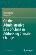 On the Administrative Law of China in Addressing Climate Change