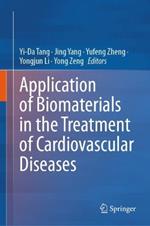 Application of Biomaterials in the Treatment of Cardiovascular Diseases