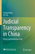 Judicial Transparency in China: Theory and Realization Path