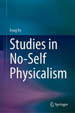 Studies in No-Self Physicalism