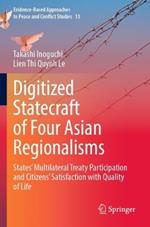 Digitized Statecraft of Four Asian Regionalisms: States' Multilateral Treaty Participation and Citizens' Satisfaction with Quality of Life