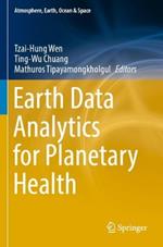 Earth Data Analytics for Planetary Health