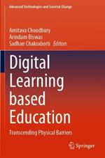 Digital Learning based Education: Transcending Physical Barriers