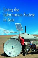 Living the Information Society in Asia