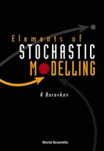 Elements Of Stochastic Modelling