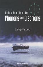 Introduction To Phonons And Electrons