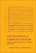 Foundations Of Complex Systems: Nonlinear Dynamics, Statistical Physics, Information And Prediction