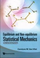 Equilibrium And Non-equilibrium Statistical Mechanics (New And Revised Printing)