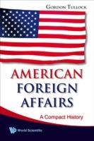 American Foreign Affairs: A Compact History