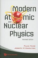 Modern Atomic And Nuclear Physics (Revised Edition)