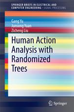 Human Action Analysis with Randomized Trees