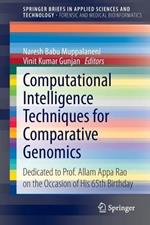 Computational Intelligence Techniques for Comparative Genomics: Dedicated to Prof. Allam Appa Rao on the Occasion of His 65th Birthday