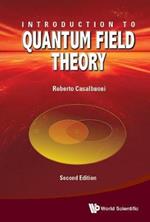Introduction To Quantum Field Theory