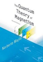 Quantum Theory Of Magnetism, The (2nd Edition)