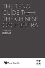 Teng Guide To The Chinese Orchestra, The