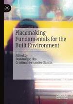 Placemaking Fundamentals for the Built Environment