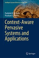 Context-Aware Pervasive Systems and Applications