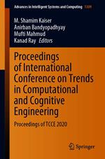 Proceedings of International Conference on Trends in Computational and Cognitive Engineering