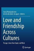 Love and Friendship Across Cultures: Perspectives from East and West