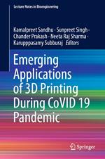 Emerging Applications of 3D Printing During CoVID 19 Pandemic