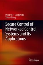 Secure Control of Networked Control Systems and Its Applications