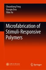 Microfabrication of Stimuli-Responsive Polymers