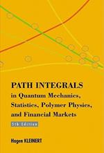 Path Integrals In Quantum Mechanics, Statistics, Polymer Physics, And Financial Markets (5th Edition)