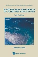 Random Seas And Design Of Maritime Structures (3rd Edition)