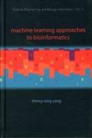 Machine Learning Approaches To Bioinformatics