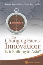 Changing Face Of Innovation, The: Is It Shifting To Asia?