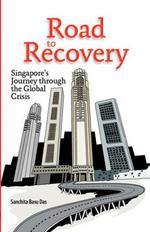 Road to Recovery: Singapore's Journey Through the Global Crisis