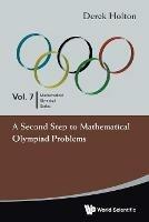 Second Step To Mathematical Olympiad Problems, A