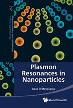 Plasmon Resonances In Nanoparticles