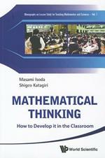 Mathematical Thinking: How To Develop It In The Classroom