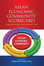 ASEAN Economic Community Scorecard: Performance and Perception