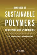 Handbook of Sustainable Polymers: Processing and Applications