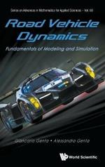 Road Vehicle Dynamics: Fundamentals Of Modeling And Simulation