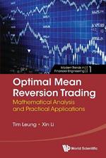 Optimal Mean Reversion Trading: Mathematical Analysis And Practical Applications