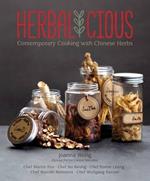 Herbalicious: Contemporary Cooking with Chinese Herbs