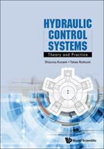 Hydraulic Control Systems: Theory And Practice