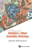 Bouquet Of Numbers And Other Scientific Offerings, A