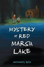 Mystery at Red Marsh Lake