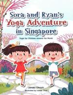 Sora and Ryan's Yoga Adventure in Singapore: Yoga for Children Around the World