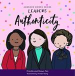 Awesome Women Series: Leaders Authenticity
