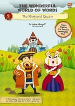 The Wonderful World of Words Volume 2: The King and the Queen