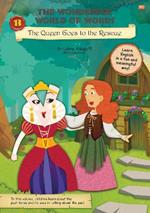 The Wonderful World of Words: The Queen Goes to the Rescue: Volume 13